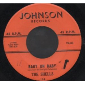 画像: THE SHELLS / BABY OH BABY . WHAT'S IN AN ANGEL'S EYES