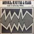 画像1: V.A / SHAKE,RATTLE&ROLL ROCK'N' ROLL IN THE 1950s