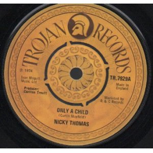 画像: NICKY THOMAS . ONLY A CHILD . LOVE THY NEIGHBOUR