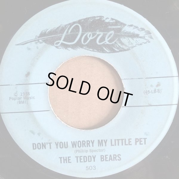 画像2: THE TEDDY BEARS / TO KNOW HIM,IS TO LOVE HIM . DON'T YOU WORRY MY LITTLE PET