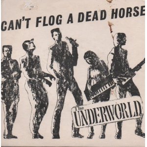 画像: THE UNDER WORLD / CAN'T FLOG A DEAD HOUSE