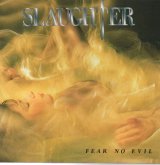 画像: SLAUGHTER / FEAR NO EVIL