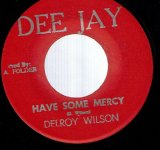 画像: DELROY WILSON / HAVE SOME MERCY (OBSERVERS) 