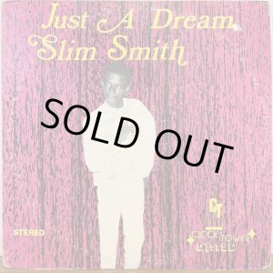 画像: SLIM SMITH / JUST A DREAM