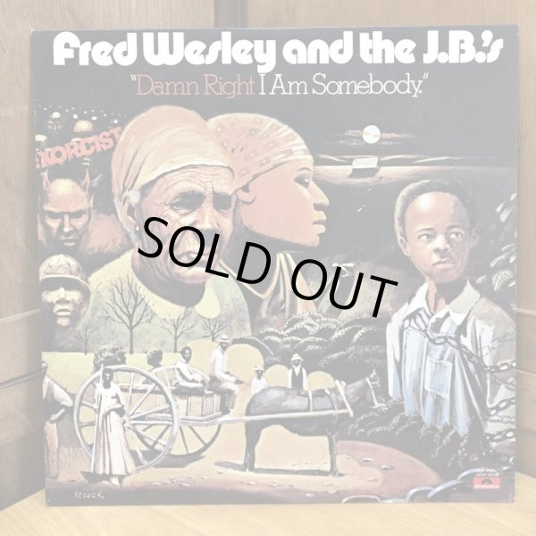 画像1: FRED WESLEY AND THE JB'S / DAMN RIGHT I AM SOMEBODY