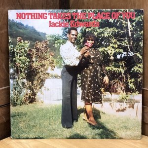 画像: Jackie Edwards / NOTHING TAKES THE PLACE OF YOU