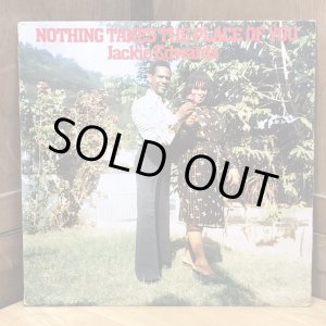 画像: Jackie Edwards / NOTHING TAKES THE PLACE OF YOU