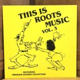 画像: VARIOUS ARTISTS / THIS IS ROOTS MUSIC VOL.3 featuring FREEDOM SOUNDS COLLECTION