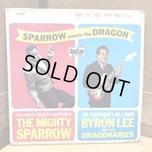 画像: THE MIGHTY SPARROW WITH BYRON LEE AND THE DRAGONAIRES / SPARROW meets the DRAGON