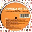 画像3:  OHMEGA WATTS / A REQUEST b/w ILLUMINATE 12" E.P.