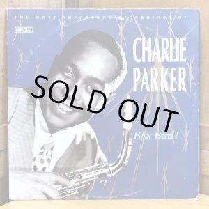 画像: CHARLIE PARKER / Boss Bird!