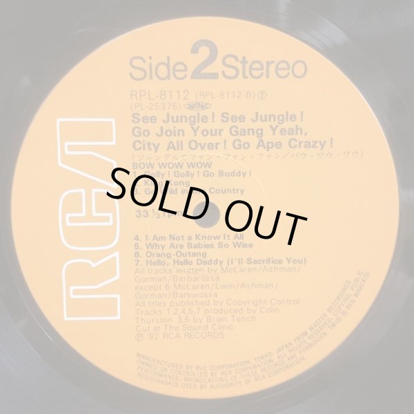 画像7: BOW WOW WOW / SEE JUNGLE ! SEE JUNGLE ! GO JOIN YOUR GANG YEAH,CITY ALL OVER ! GO APE CRAZY !　ジャングルでファン・ファン・ファン / バウ・ワウ・ワウ