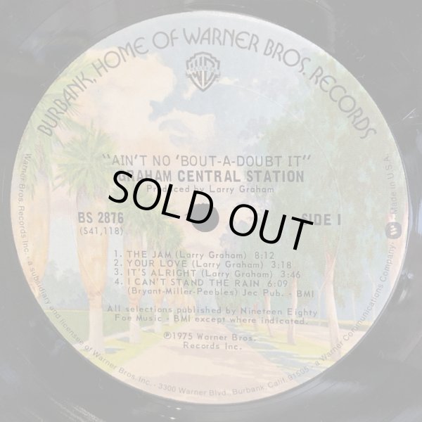画像9: GRAHAM CENTRAL STATION / AIN'T NO 'BOUT-A-DOUBT IT