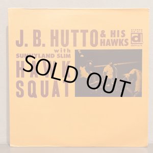 画像: J.B. HUTTO & HIS HAWKS with SUNNYLAND SLIM / HAWK SQUAT