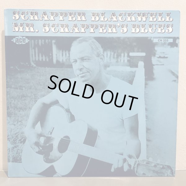 画像1: SCRAPPER BLACKWELL / MR. SCRAPPER'S BLUES