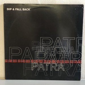 画像: PATRA / DIP & FALL BACK 12" E.P.