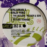 画像: NINJAMAN & NINJA FORD / THE RETURN - FATHER & SON  12" E.P. 