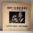 画像1: ROY ELDRIDGE AND HIS ORCHESTRA / LITTLE JAZZ - BIG BAND 