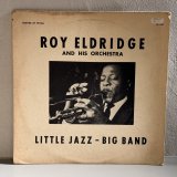 画像: ROY ELDRIDGE AND HIS ORCHESTRA / LITTLE JAZZ - BIG BAND 