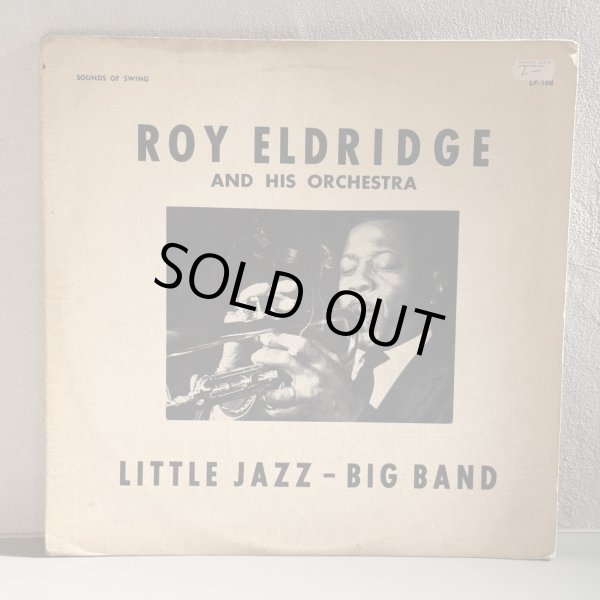 画像1: ROY ELDRIDGE AND HIS ORCHESTRA / LITTLE JAZZ - BIG BAND 