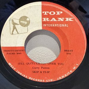 画像: SKIP & FLIP / (I'LL QUIT) CRYIN OVER YOU c/w CHERRY PIE
