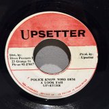 画像: UPSETTER / POLICE KNOW WHO DEM A LOOK FAH c/w VERSION 