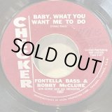 画像: FONTELLA BASS & BOBBY McCLURE / BABY, WHAT YOU WANT ME TO DO c/w DON’T MESS UP A GOOD THING