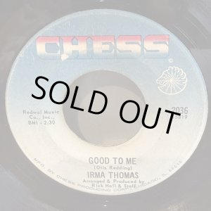 画像: IRMA THOMAS / GOOD TO ME c/w WE GOT SOMETHING GOOD 
