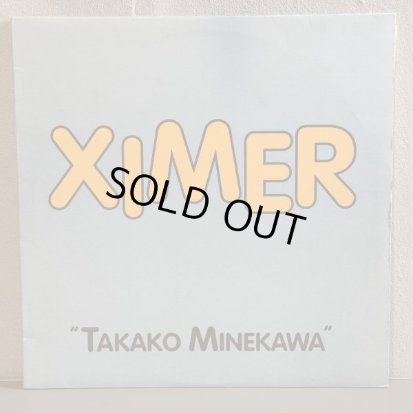 画像1: TAKAKO MINEKAWA /XIMER 12" E.P.