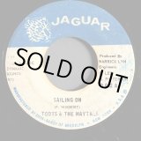 画像: TOOTS & THE MAYTALS / SAILING ON (7")