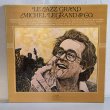 画像1: ミシェル・ルグラン＆コー ~ MICHEL LEGRAND & CO. / ル・ジャズ・グラン ~ LE JAZZ GRAND (LP)