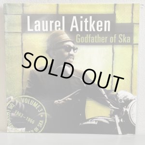 画像: ローレル・エイトキン ~ Laurel Aitken / ゴッドファーザー・オブ・スカ Vol.3 ~ Godfather of Ska Vol. 3 (LP)　