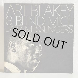 画像: アート・ブレイキー＆ザ・ジャズ・メッセンジャーズ ~ Art Blakey & The Jazz Messengers / スリー・ブラインド・マイス ~ Three Blind Mice (LP) 