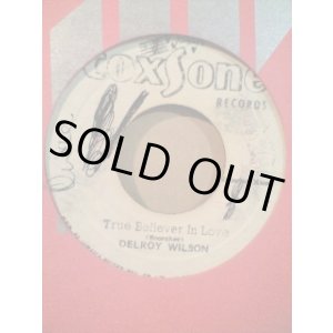 画像: DELROY WILSON . TRUE BELIEVER IN LOVE . DOWN IN MY HEART