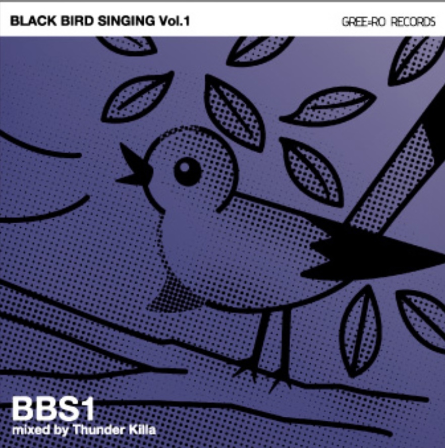 画像: グリーロレコード×THUNDER KILLA MIX CD『BLACK BIRD SINGING vol.1 & 2』再発のお知らせ