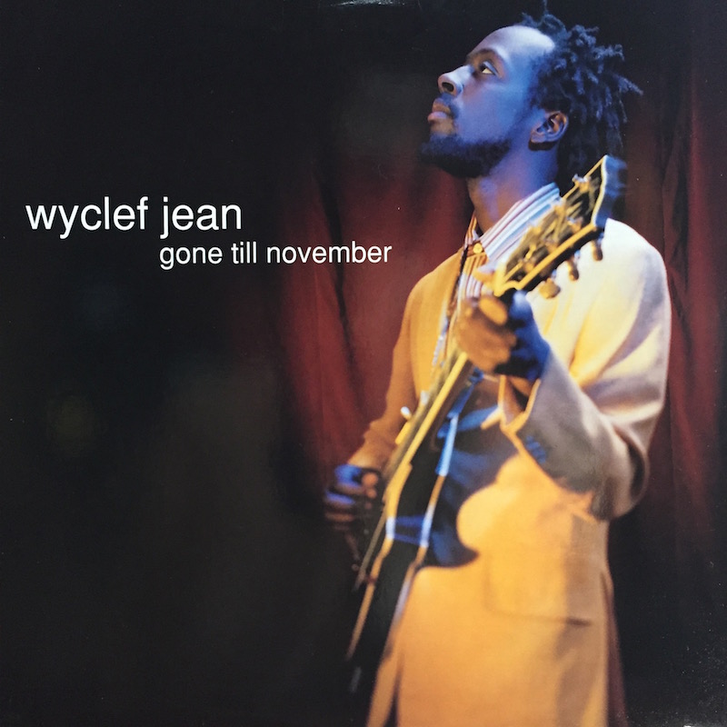 画像1: WYCLEF JEAN / GONE TILL NOVEMBER 